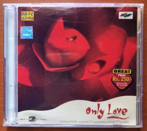 ONLY LOVE UNFORGETTABLE MOMENTS 'N' ERVRLASTING ROMANCE MELODIES - Hindi 2CD Pack Audio Cd