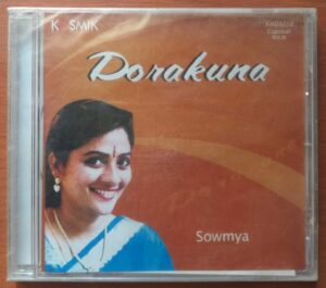 DORAKUNA - Sowmya Classical Vocal Audio Cd (FACTORY SEALED PACK)