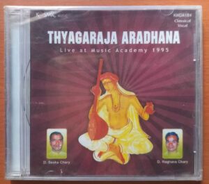 THYAGARAJA ARADHANA LIVE AT MUSIC ACADEMY 1995 - D. Sesha Chary & D. Raghava Chary Classical Vocal Audio Cd (FACTORY SEALED PACK)
