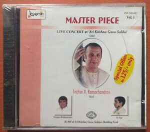 MASTER PIECE LIVE CONCERT AT SRI KRISHNA GANA SABHA VOL. 1 - Trichur V. Ramachandran Classical Audio Cd (FACTORY SEALED PACK)