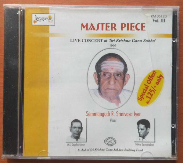 MASTER PIECE LIVE CONCERT AT SRI KRISHNA GANA SABHA VOL. 3 - Seemangudi R. Srinivasa Iyer Classical Vocal Audio Cd (FACTORY SEALED PACK)