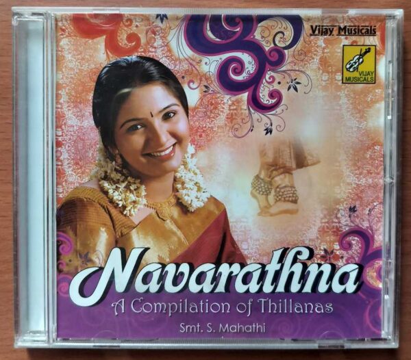 NAVARATHNA A COMPILATION OF THILLANAS - S. Mahathi Devotional Audio Cd