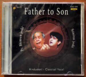 FATHER TO SON - PT. Bhimsen Joshi & Srinivas Joshi Hindustani Classical Vocal Audio Cd (FACTORY SEALED PACK)