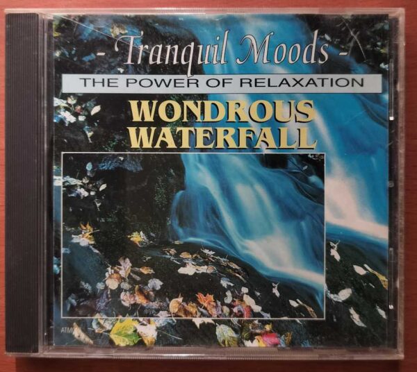TRANQUIL MOODS THE POWER OF RELAXATION WONDROUS WATERFALL - Relaxation Music Album Audio Cd