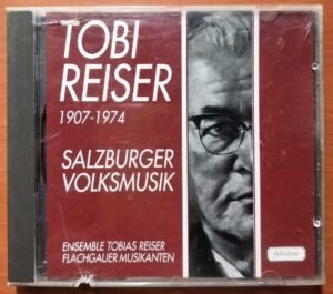 TOBI REISER 1907-1974 SALZBURGER VOLKSMUSIK - Imported Folk Album Audio Cd
