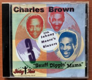CHARLES BROWN SNUFF DIPPIN MAMA - Imported Blues Album Audio Cd