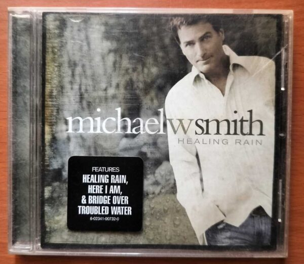 MICHAEL W SMITH HEALING RAIN - Imported Rock Album Audio Cd