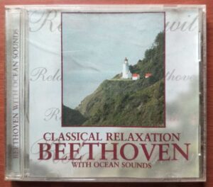 CLASSICAL RELAXATION BEETHOVEN WITH OCEAN SOUNDS - Imported Classical Relaxation Album Audio Cd