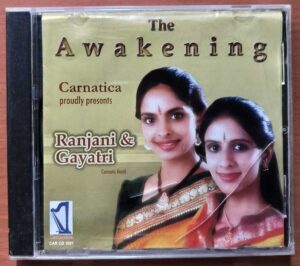 THE AWAKENING - Ranjani & Gayatri Carnatic Vocal Audio Cd