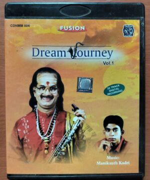 DREAM JOURNEY VOL-1 - Kadri Gopalnath Saxophone Instrumental Audio Cd