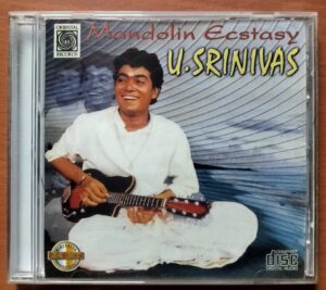 MANDOLIN ECSTASY BY U. SRINIVAS - Indian Classical Instrumental Audio Cd