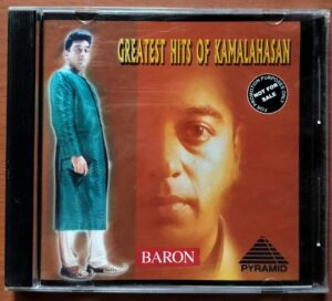 GREATEST HITS OF KAMALHASAN - Baron Pyramid Collection Audio Cd