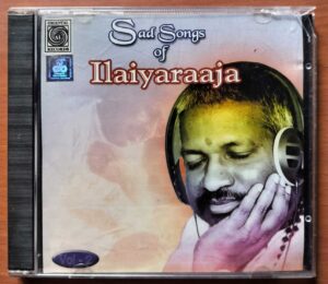 SAD SONGS OF ILAIYARAAJA VOL. 2 - Oriental Audio Cd