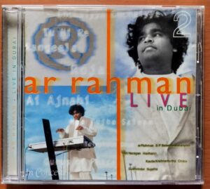 A.R. RAHMAN LIVE IN DUBAI VOL. 2 - A.R. Rahman Dubai Live Concert Hindi Audio Cd