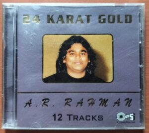 24 KARAT GOLD A.R. RAHMAN 12 TRACKS - A.R. Rahman Hindi Audio Cd