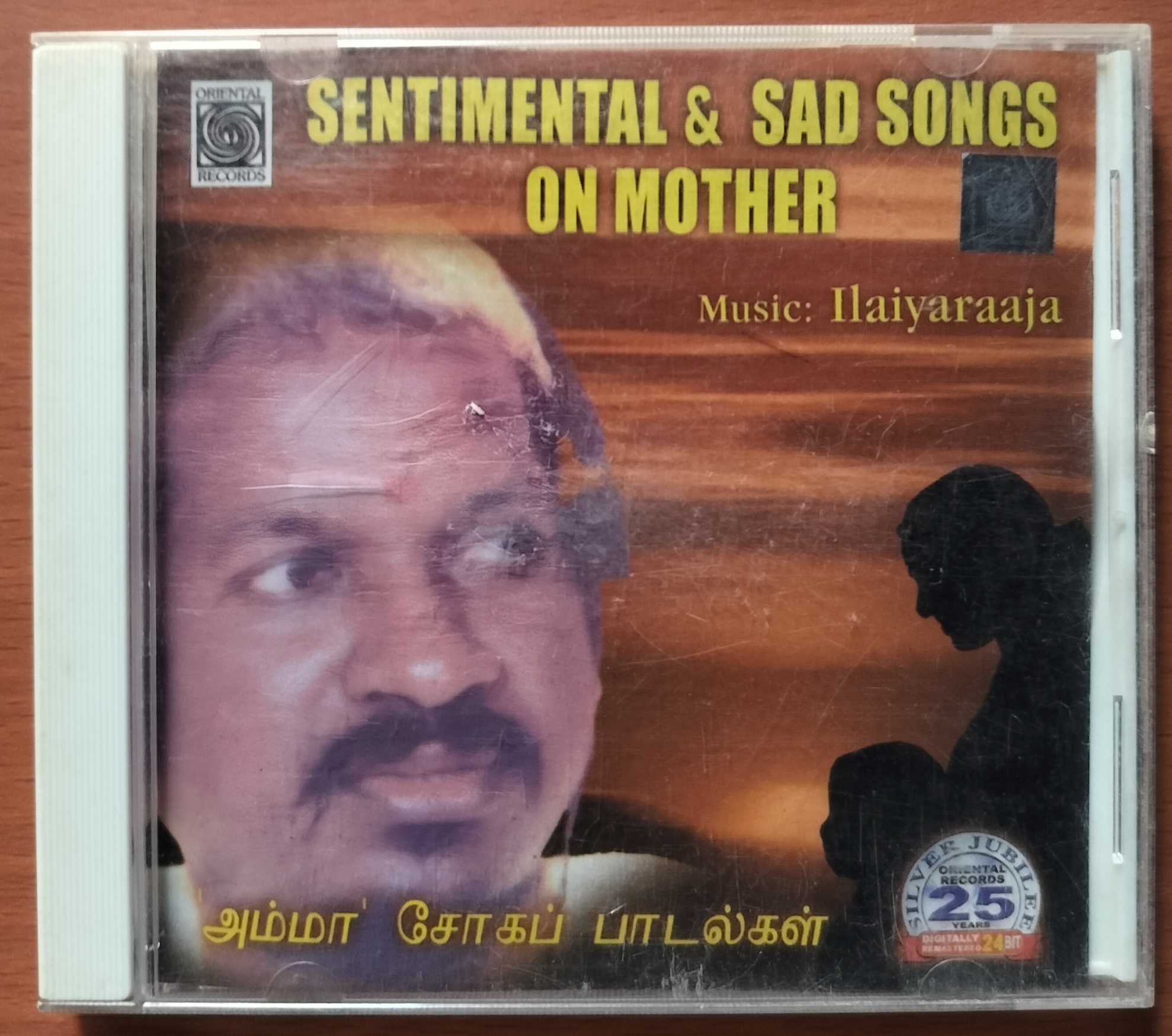 SENTIMENTAL & SAD SONGS ON MOTHER = Ilaiyaraaja Oriental Tamil Audio Cd