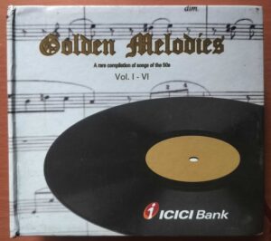 GOLDEN MELODIES A RARE COMPILATION OF SONGS OF THE 50s VOL.1-VI - Hindi Premium Edition 6CD Pack Audio Cd