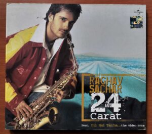 RAGHAV SACHAR 24 CARAT - Hindi Musical Album Audio Cd