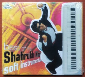 BEST OF THE SHAHRUKH KHAN SOFT INSTRUMENTAL - Hindi Film Instrumental Audio Cd (FACTORY SEALED PACK)